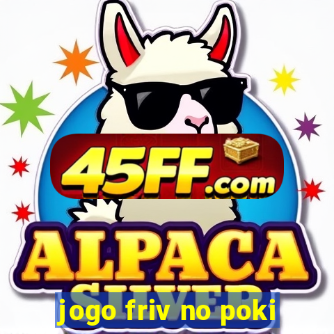 jogo friv no poki